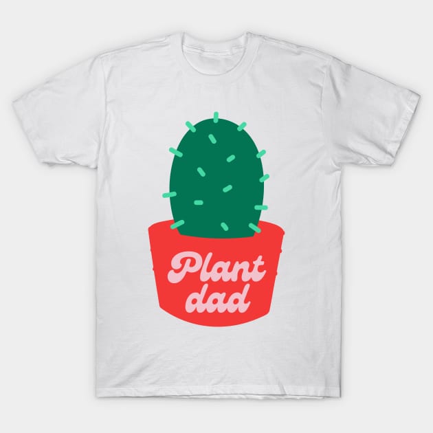Plant Dad T-Shirt by groovyfolk